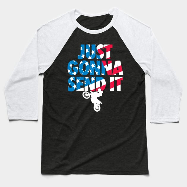 Just gonna send it American Flag Motocross Baseball T-Shirt by TBA Design